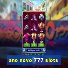 ano novo 777 slots