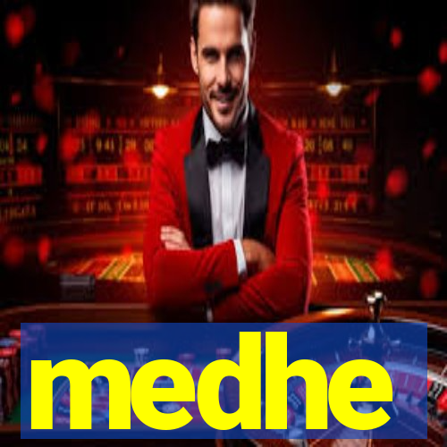 medhe