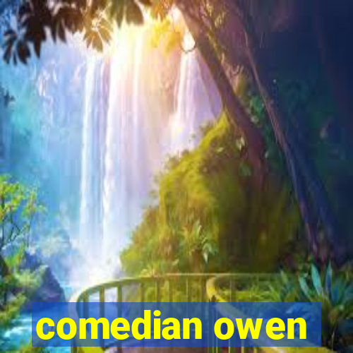 comedian owen