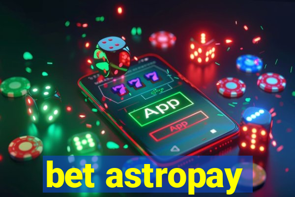 bet astropay