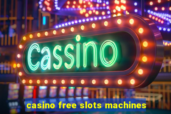 casino free slots machines