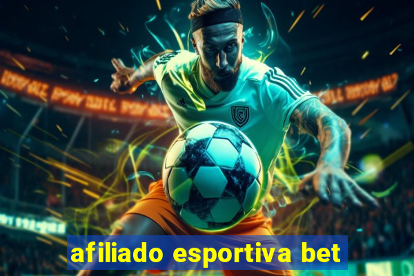 afiliado esportiva bet