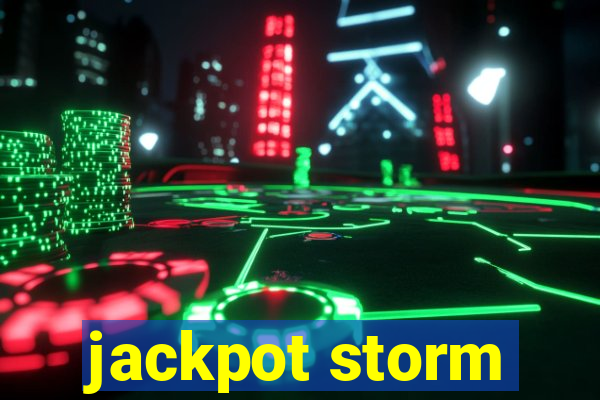 jackpot storm