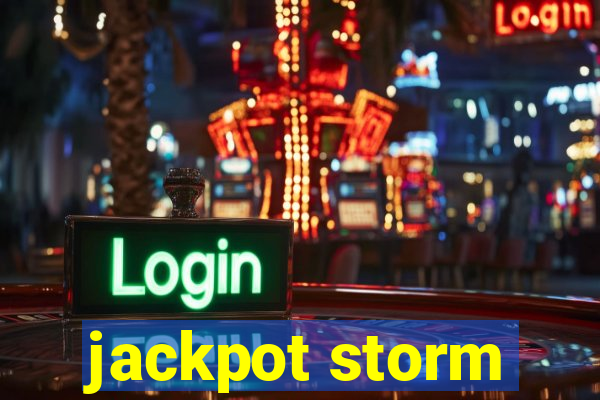 jackpot storm