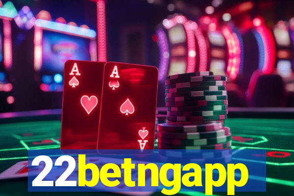 22betngapp