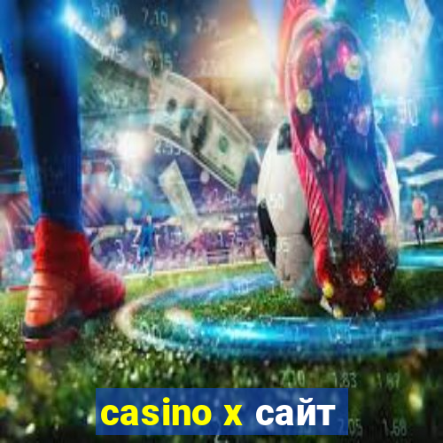 casino x сайт