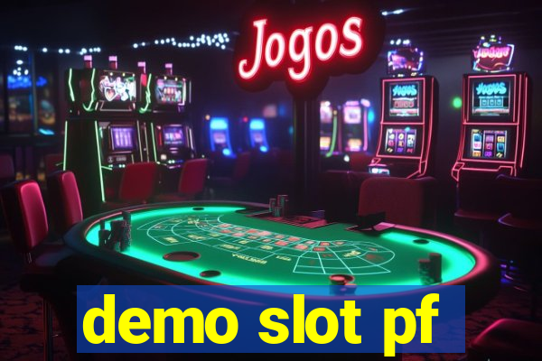 demo slot pf