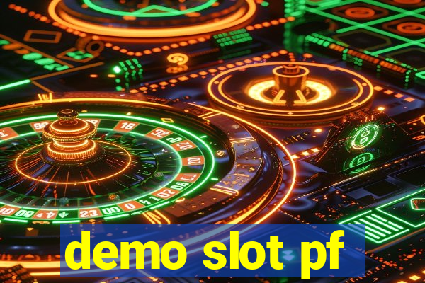 demo slot pf