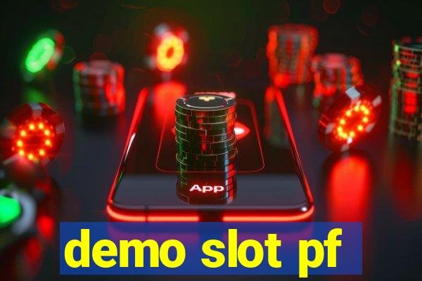 demo slot pf