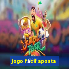 jogo fácil aposta