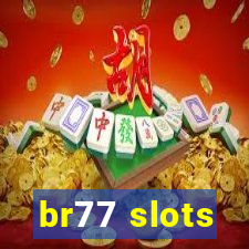 br77 slots