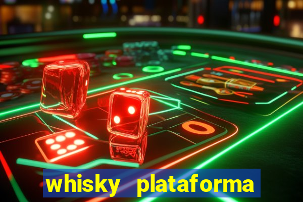 whisky plataforma de jogos