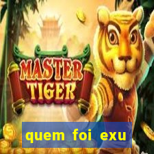 quem foi exu caveira em vida