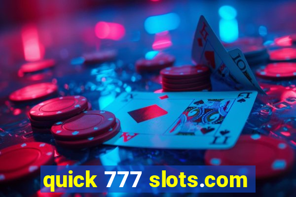 quick 777 slots.com