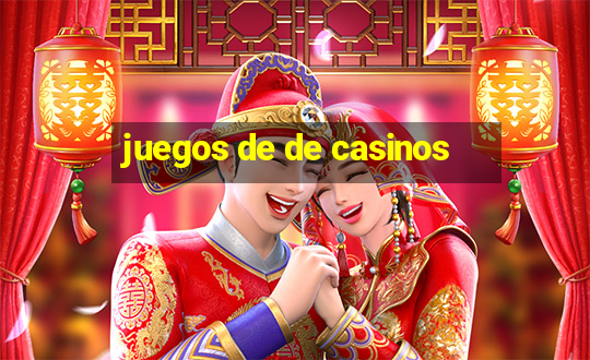 juegos de de casinos