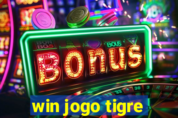 win jogo tigre