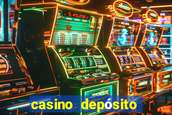 casino depósito mínimo $10 pesos méxico