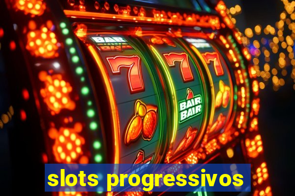 slots progressivos