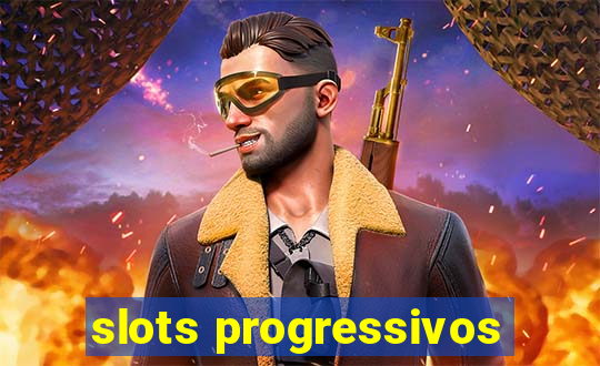 slots progressivos