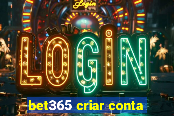 bet365 criar conta