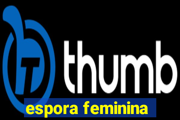 espora feminina