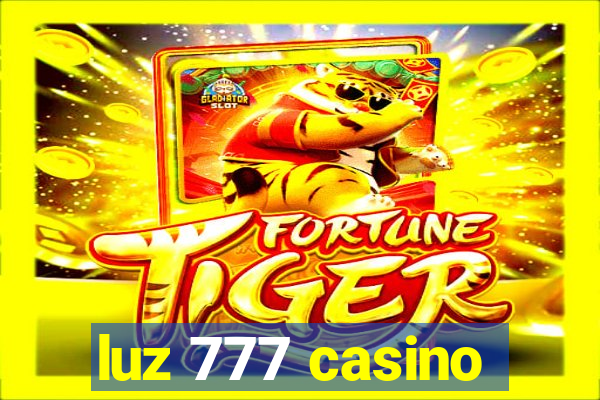 luz 777 casino