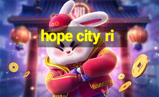 hope city ri