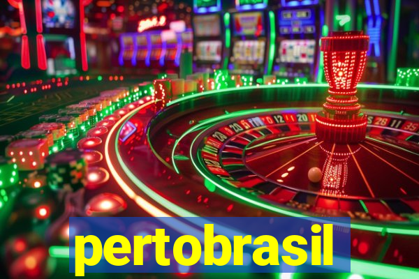 pertobrasil