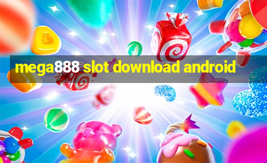 mega888 slot download android