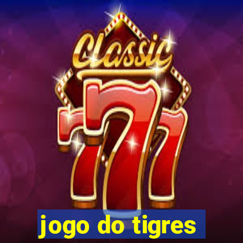 jogo do tigres