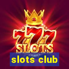 slots club