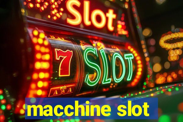 macchine slot