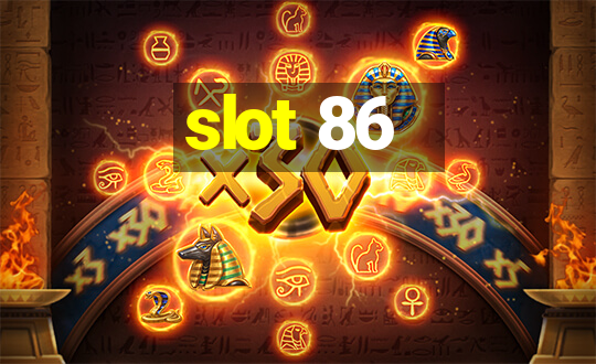 slot 86