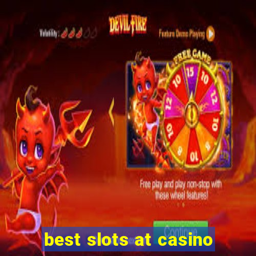 best slots at casino