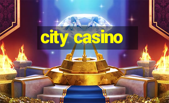 city casino