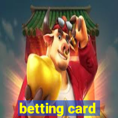 betting card