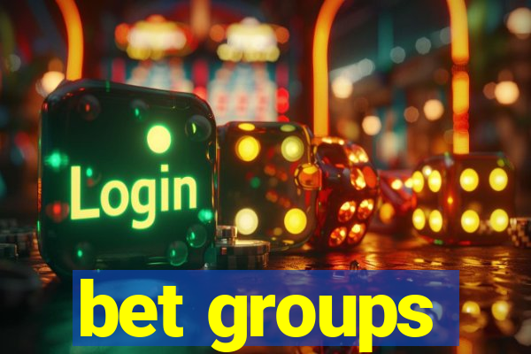 bet groups