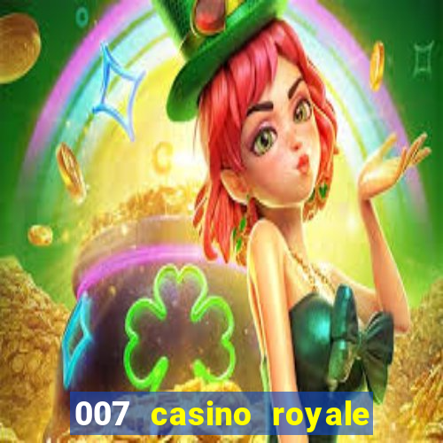 007 casino royale assistir topflix