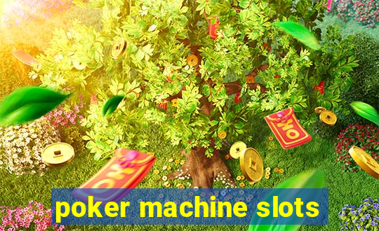 poker machine slots