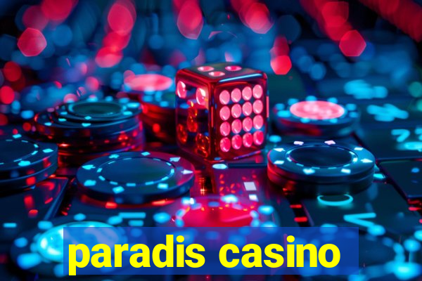 paradis casino