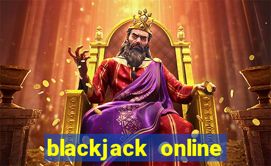 blackjack online casinos -onlinecasinosdeutschland.com