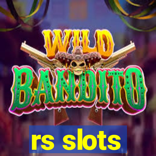 rs slots