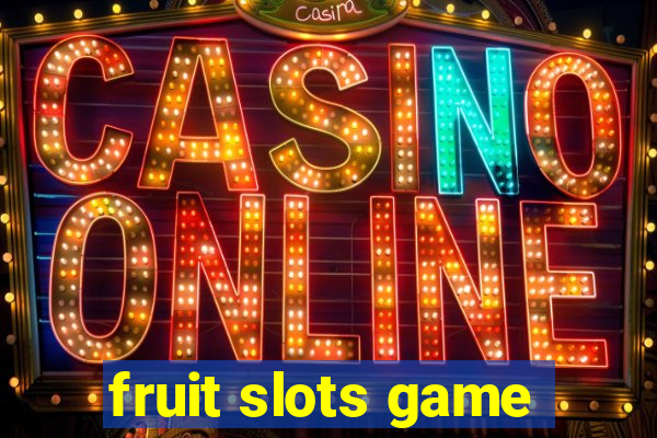 fruit slots game