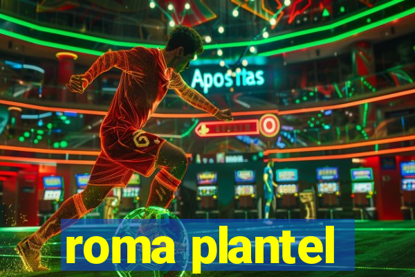 roma plantel