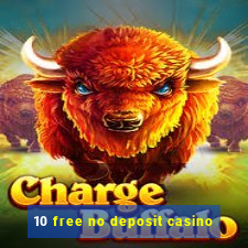 10 free no deposit casino