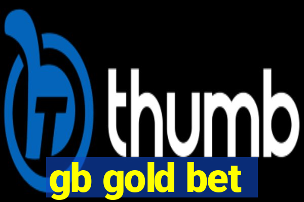 gb gold bet