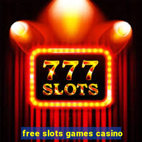 free slots games casino