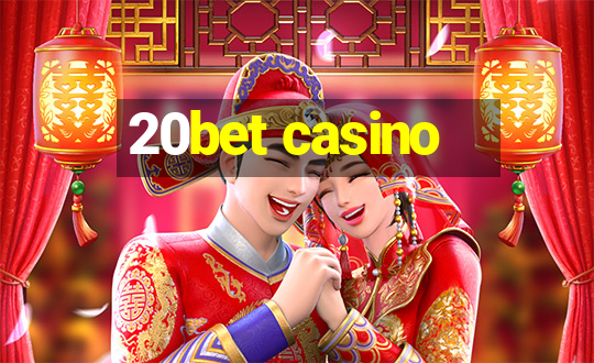 20bet casino