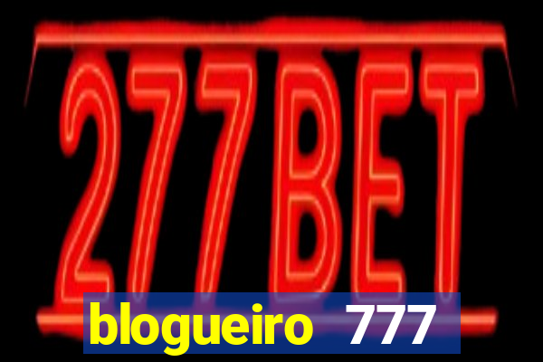 blogueiro 777 plataforma login