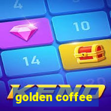 golden coffee